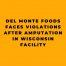 Del Monte Foods Faces Violations After Amputation in Wisconsin Facility