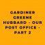Gardiner Greene Hubbard - Our Post Office - Part 2
