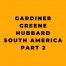Gardiner Greene Hubbard - South America - Part 2