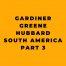 Gardiner Greene Hubbard - South America - Part 3