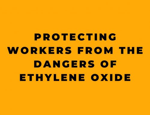 Protecting Workers from the Dangers of Ethylene Oxide