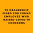 TX Dealership Fined for Firing Employee Who Raised COVID-19 Concerns