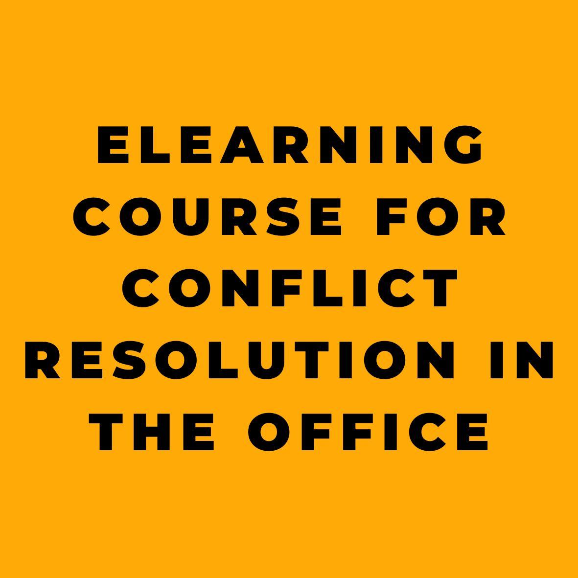 eLearning Course for Conflict Resolution in the Office