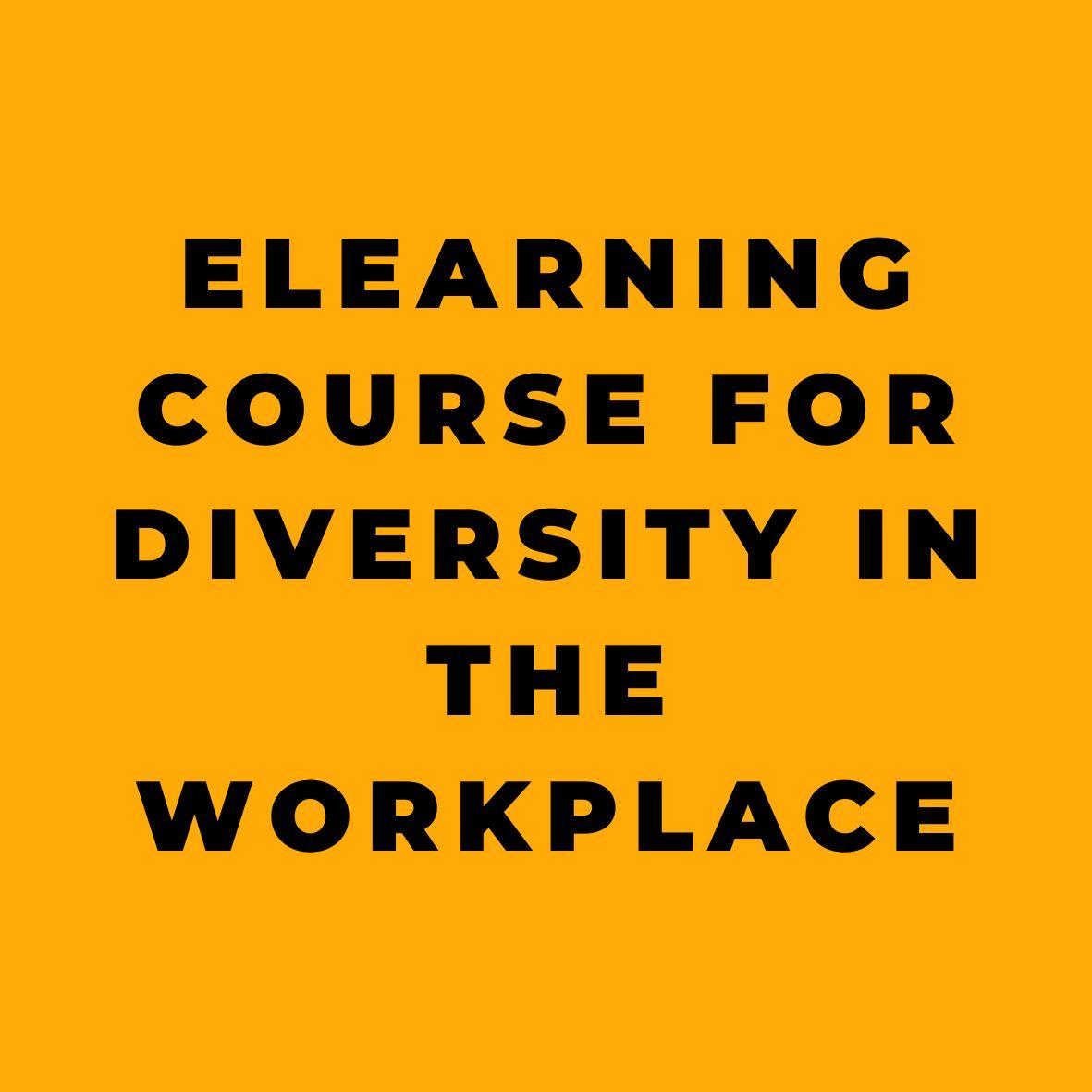 eLearning Course for Diversity in the Workplace