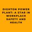 Dighton Power Plant A Star in Workplace Safety and Health