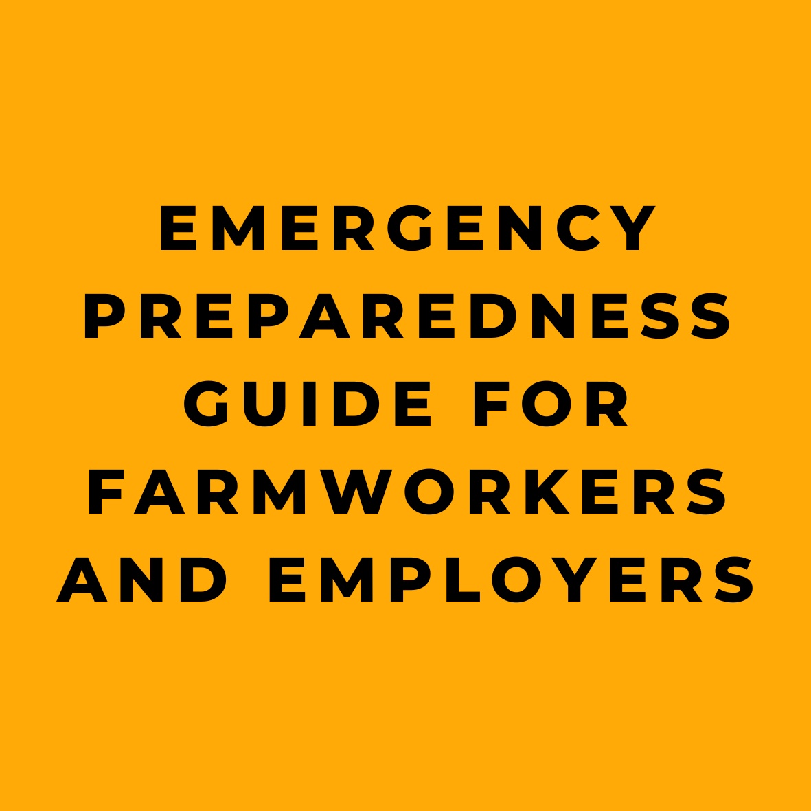 Emergency Preparedness Guide for Farmworkers and Employers