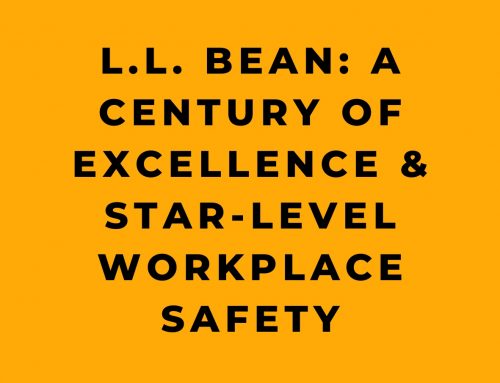 L.L. Bean: A Century of Excellence & Star-Level Workplace Safety