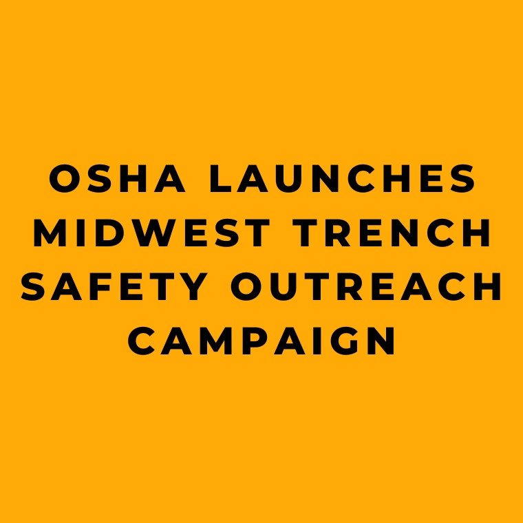 OSHA Launches Midwest Trench Safety Outreach Campaign