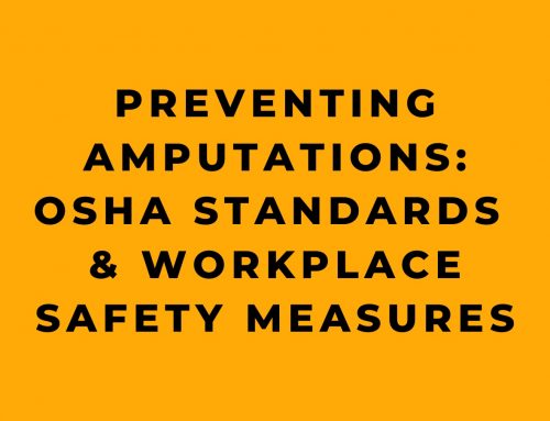 Preventing Amputations: OSHA Standards & Workplace Safety Measures
