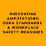 Preventing Amputations OSHA Standards & Workplace Safety Measures