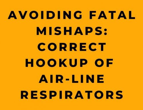 Avoiding Fatal Mishaps: Correct Hookup of Air-line Respirators