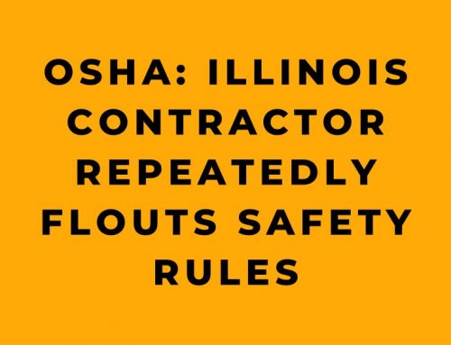 OSHA: Illinois Contractor Repeatedly Flouts Safety Rules