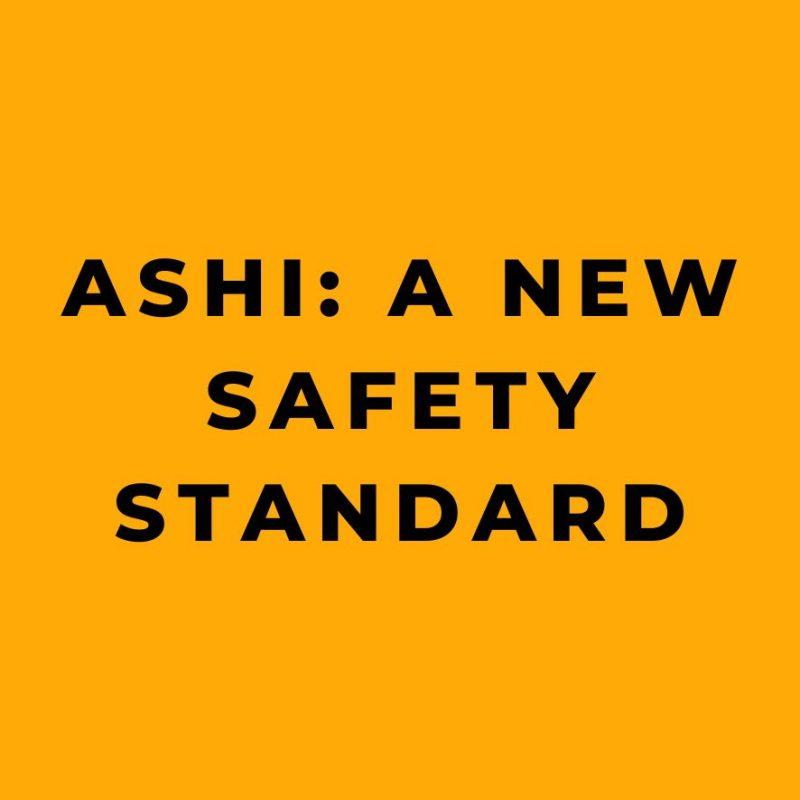 ASHI A New Safety Standard? Online Safety Trainer