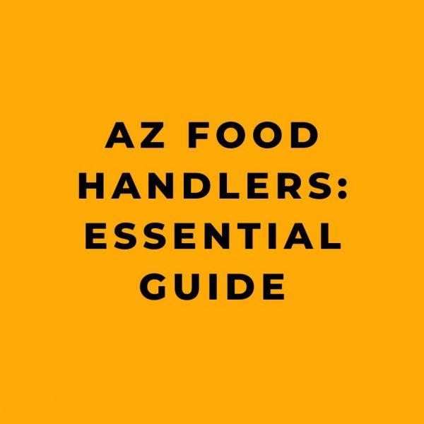 AZ Food Handlers Essential Guide Online Safety Trainer