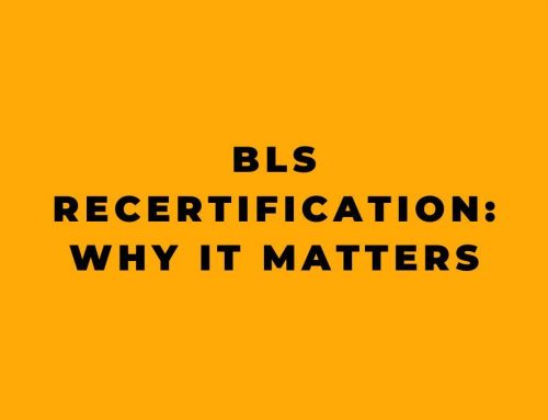 BLS Recertification: Why It Matters