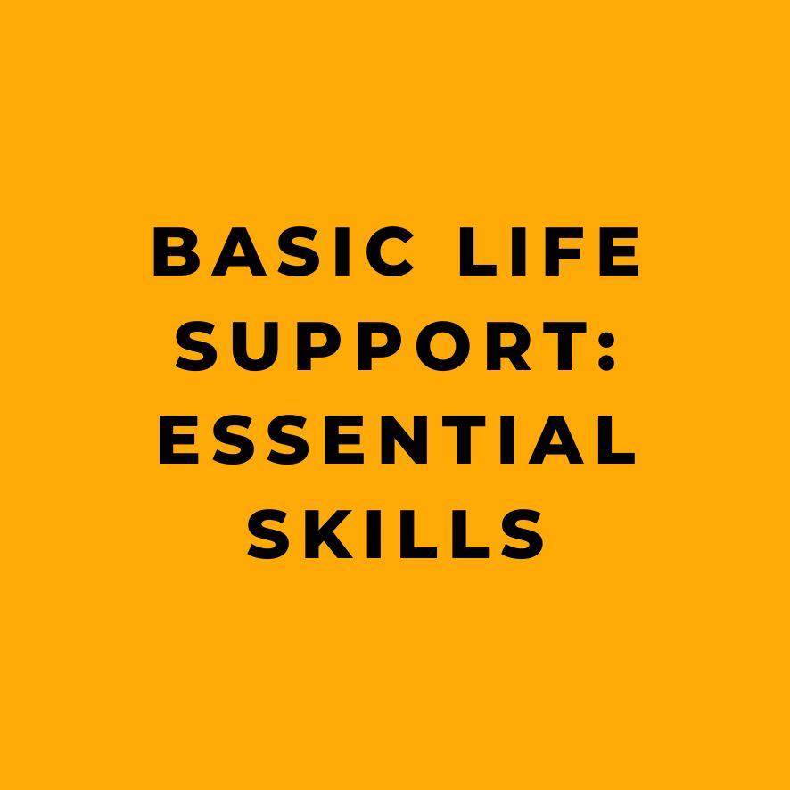 Basic Life Support Essential Skills