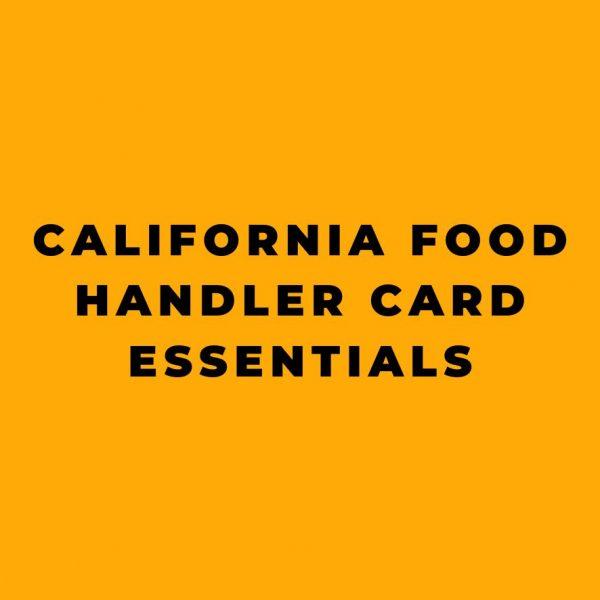 California Food Handler Card Essentials Online Safety Trainer