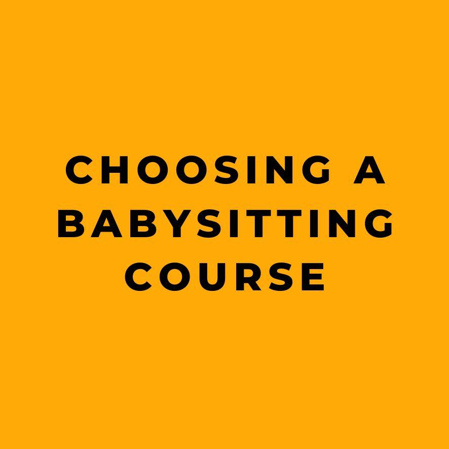 Choosing a Babysitting Course