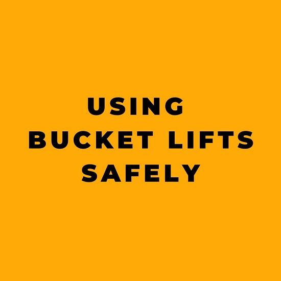 Using Bucket Lifts Safely
