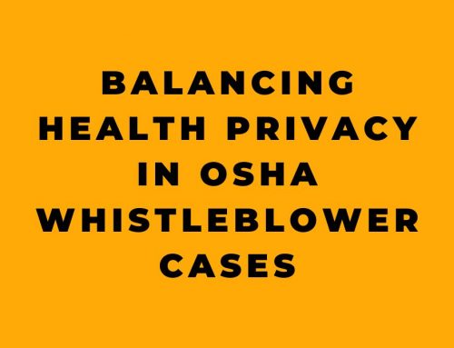HIPAA and OSHA: Balancing Health Privacy in OSHA Whistleblower Cases