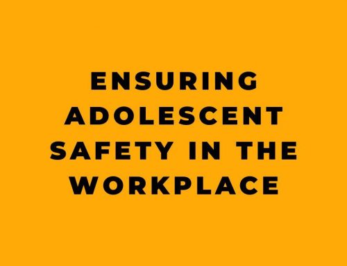 Ensuring Adolescent Safety in the Workplace