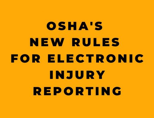 OSHA’s New Rules for Electronic Injury Reporting