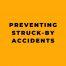 Preventing Struck-by Accidents