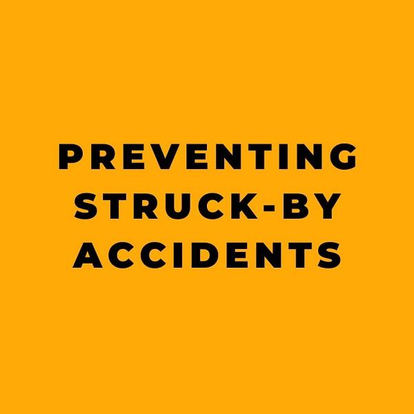 Preventing Struck-by Accidents