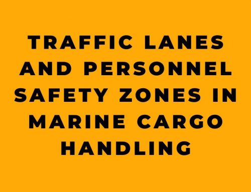 Traffic Lanes and Personnel Safety Zones in Marine Cargo Handling