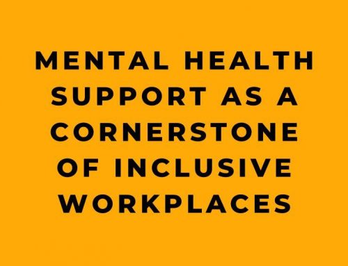 Mental Health Support as a Cornerstone of Inclusive Workplaces