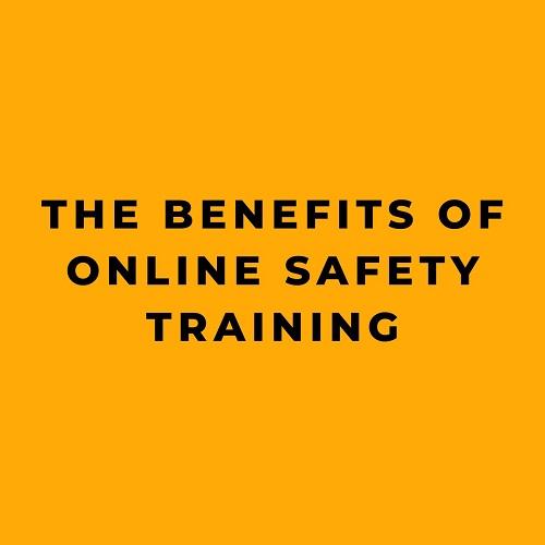 The Benefits of Online Safety Training Guide