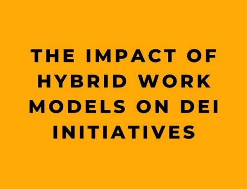 The Impact of Hybrid Work Models on DEI Initiatives