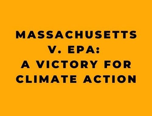 Massachusetts v. EPA: A Landmark Victory for Climate Action